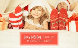 Head Lice Prevention Guide - How to Prevent Lice During the Holidays